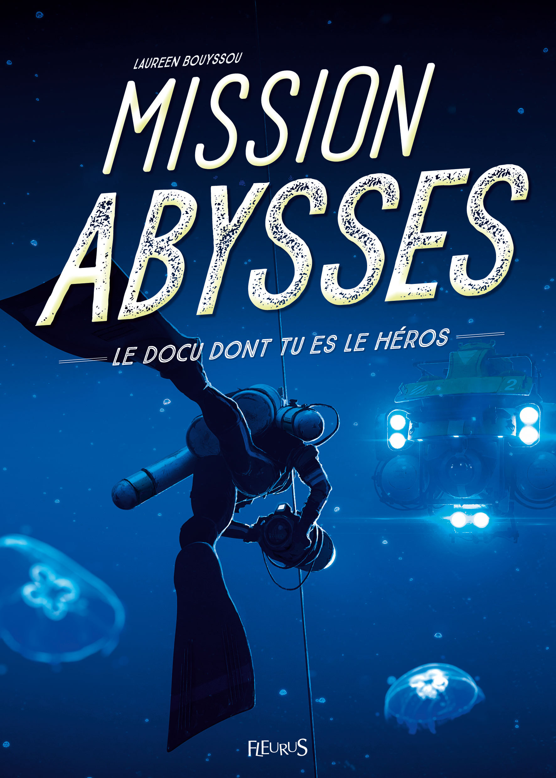 Mission Abysses - Bouyssou Laureen, Dofresh Dofresh - FLEURUS