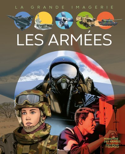 Les armées - Vandewiele Agnès, Agence Comillus Agence Comillus, Noirel Julien - FLEURUS