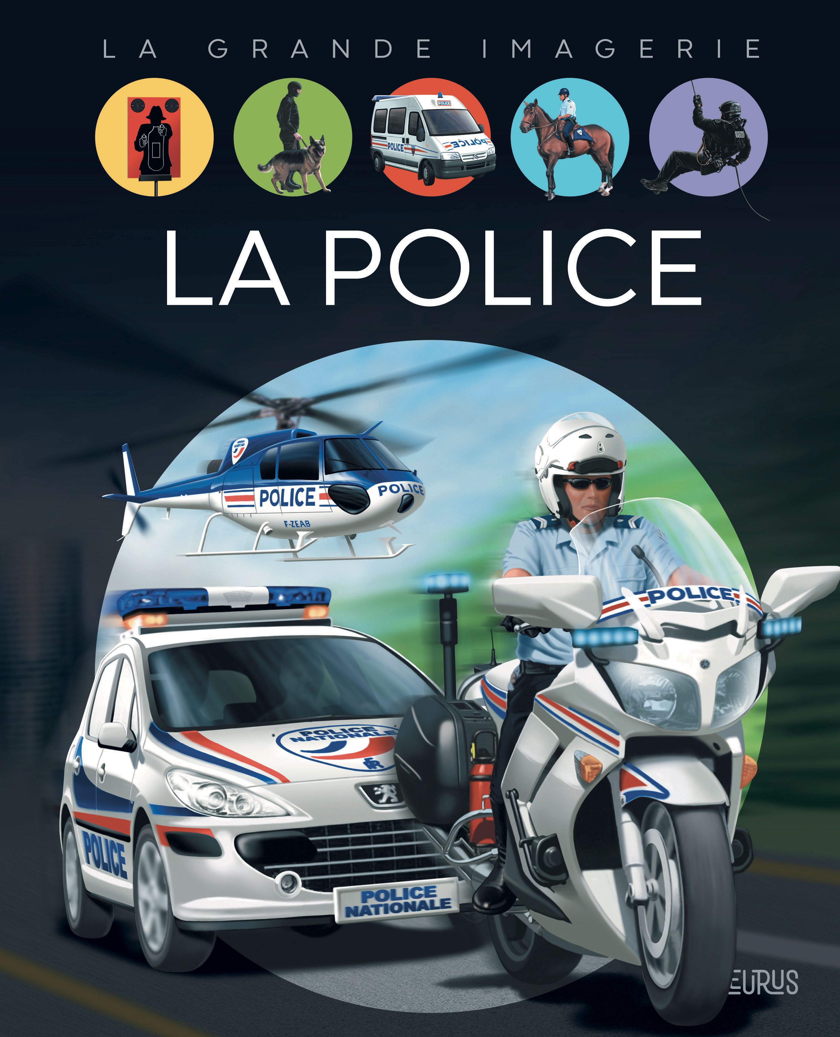 La police - Sagnier Christine, Galletti Andrea - FLEURUS