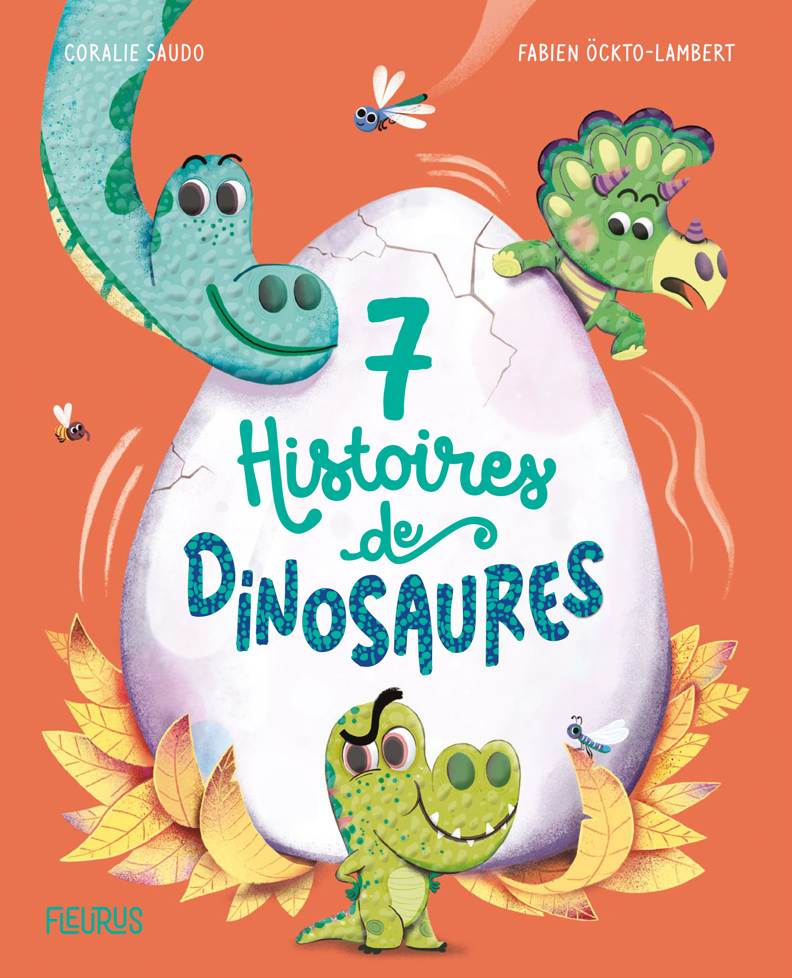 7 histoires de dinosaures - Saudo Coralie, Öckto-Lambert Fabien - FLEURUS