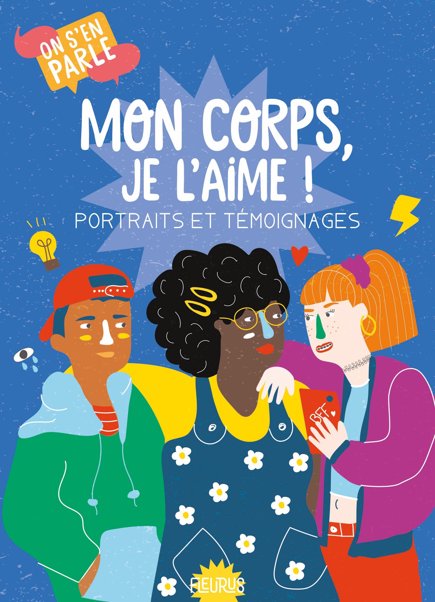 Mon corps, je l'aime ! Portraits et témoignages - Gombault Amandine, Gentilhomme Ève - FLEURUS