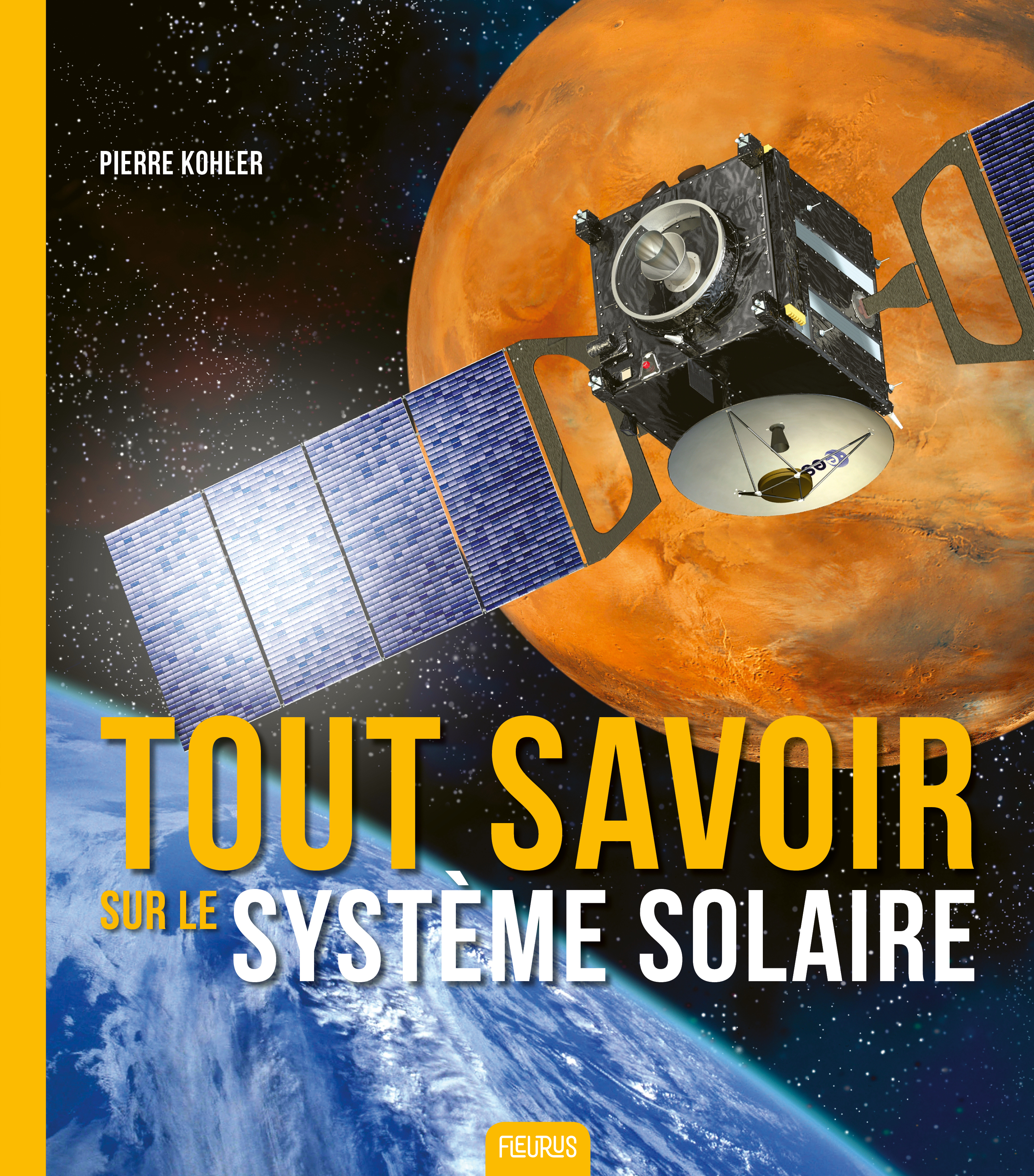 Le système solaire - Kohler Pierre - FLEURUS