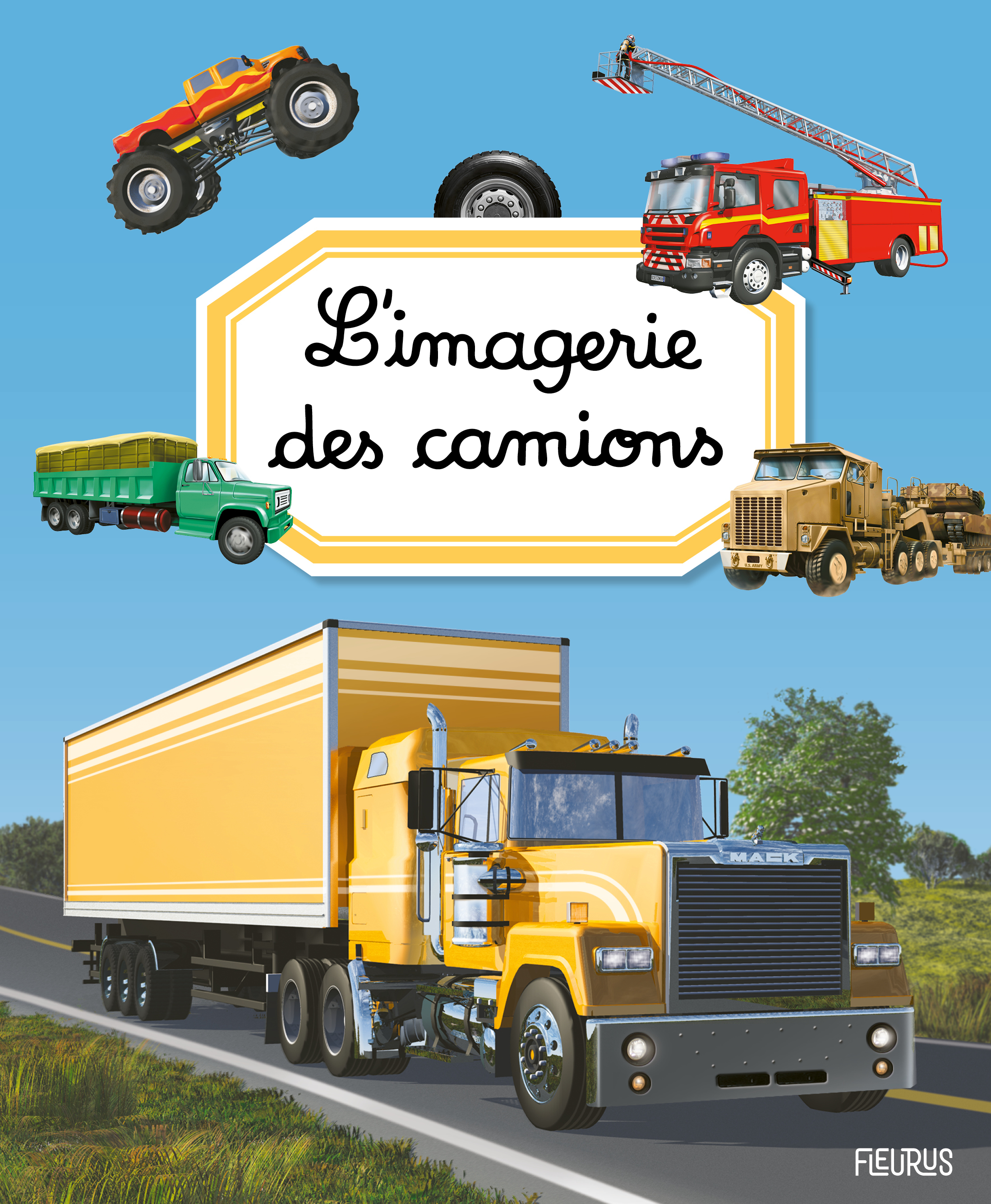 L'imagerie des camions - Artists Linden, Bouet Marie-Laure, Dayan Jacques - FLEURUS