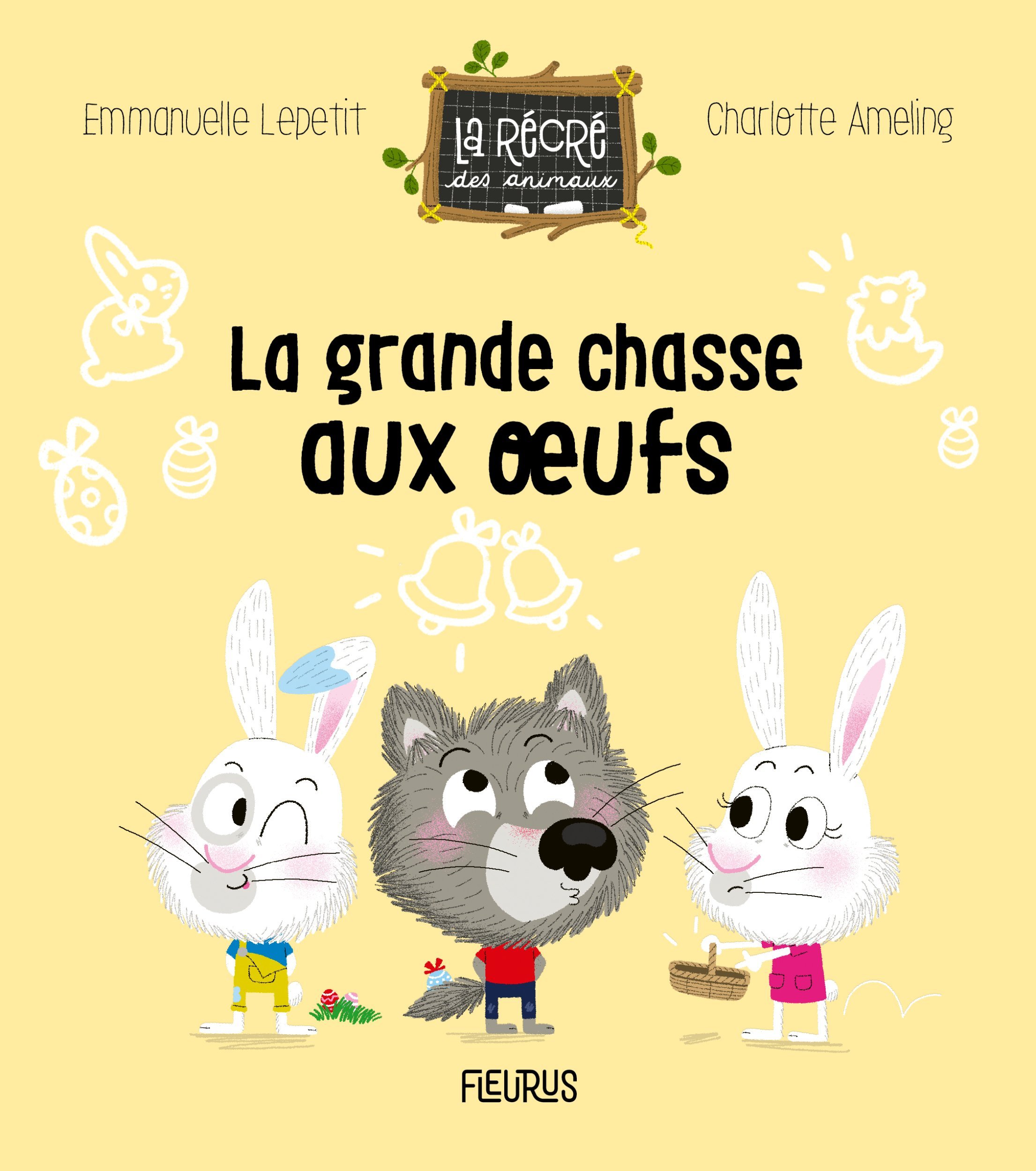 La grande chasse aux oeufs - Lepetit Emmanuelle, Ameling Charlotte - FLEURUS