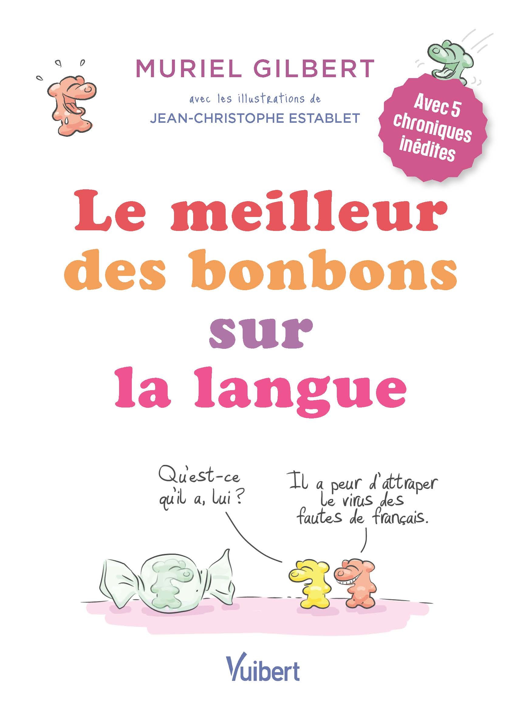 Le meilleur des bonbons sur la langue - Gilbert Muriel - VUIBERT