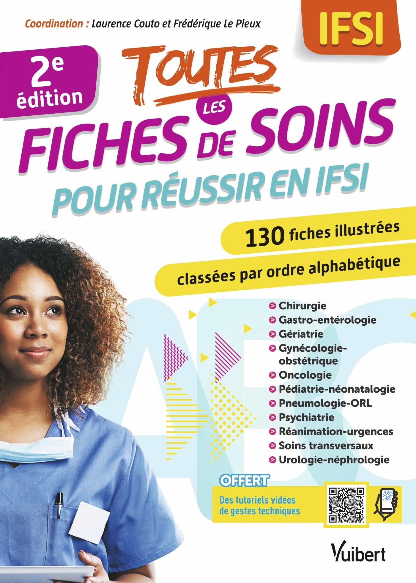 Toutes les fiches de soins pour réussir en IFSI - Couto Laurence, Le Pleux Frédérique, Angeli Francine, Barbier Julien, Calas Jean-François, Girard Valérie, Lebon Nathalie, Martin Catherine, MITJAVILE Florence, Seban Laëtitia - VUIBERT