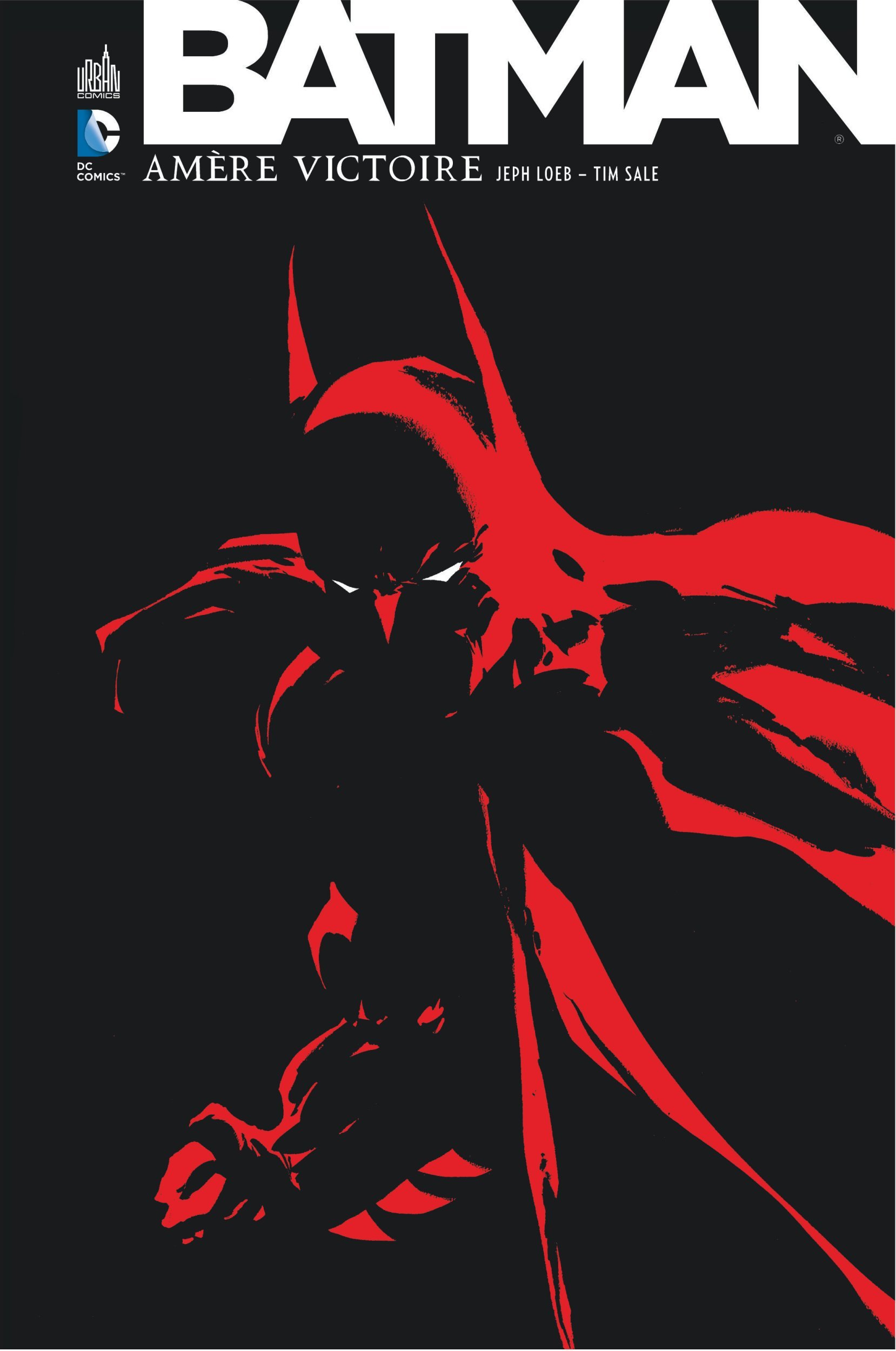 BATMAN AMERE VICTOIRE - Tome 0 - Loeb Jeph Loeb Jeph, Sale Tim Sale Tim, Loeb Jeph , Sale Tim  - URBAN COMICS