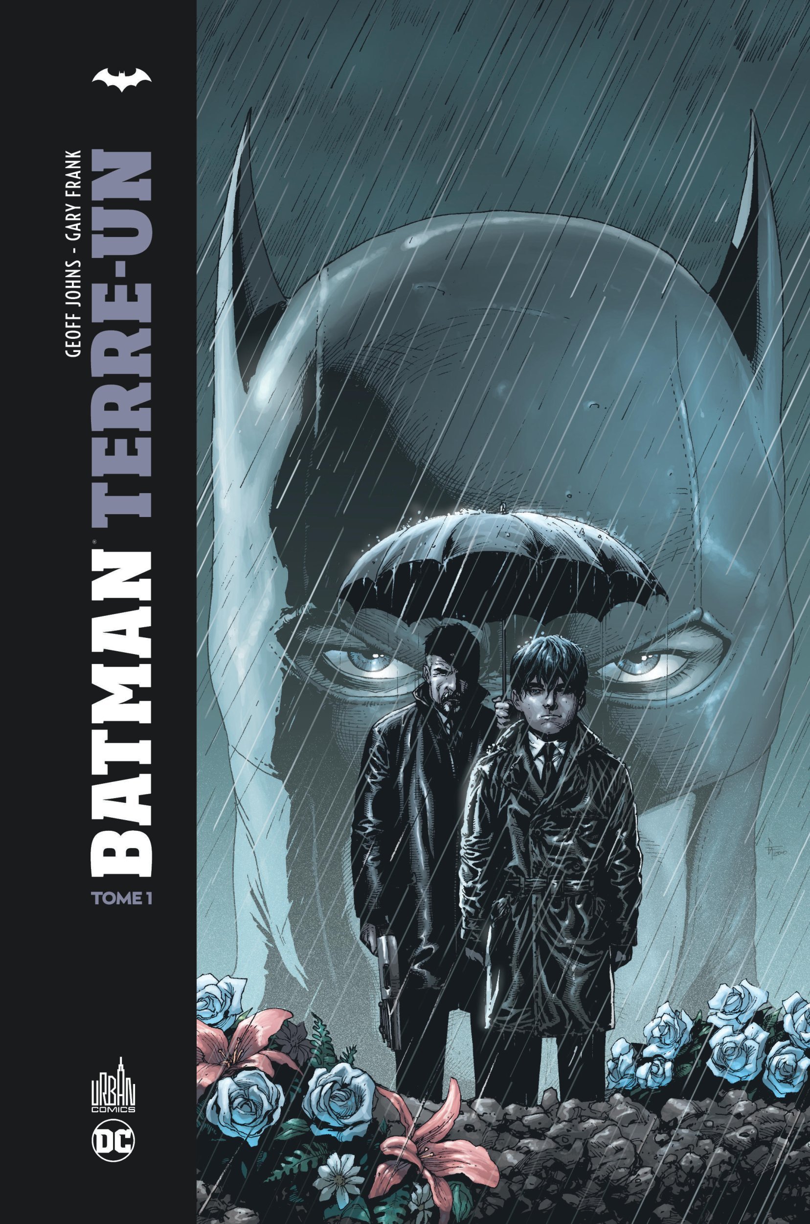 BATMAN TERRE-1 - Tome 1 - Johns Geoff Johns Geoff, Frank Gary Frank Gary, Johns Geoff , Frank Gary  - URBAN COMICS