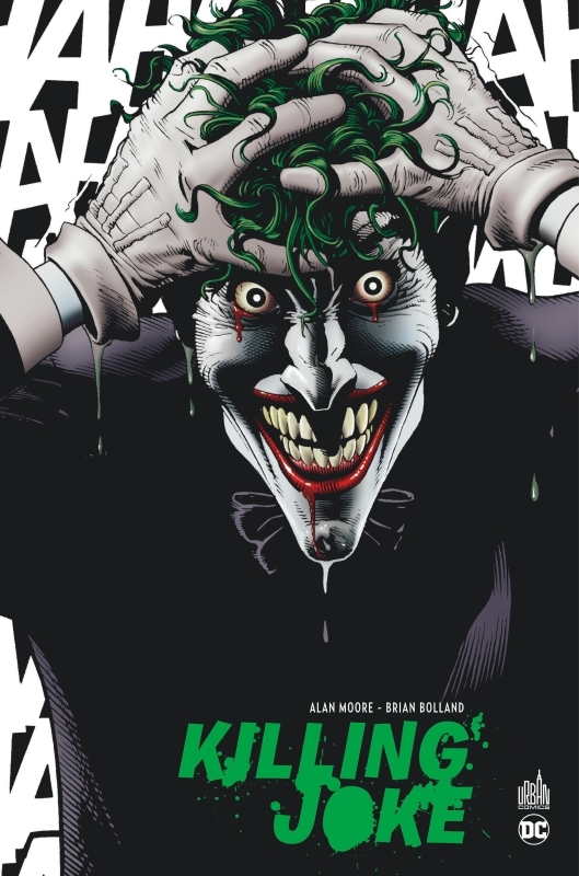 KILLING JOKE - Tome 0 - Bolland Brian Bolland Brian, Moore Alan Moore Alan, Bolland Brian , Moore Alan  - URBAN COMICS