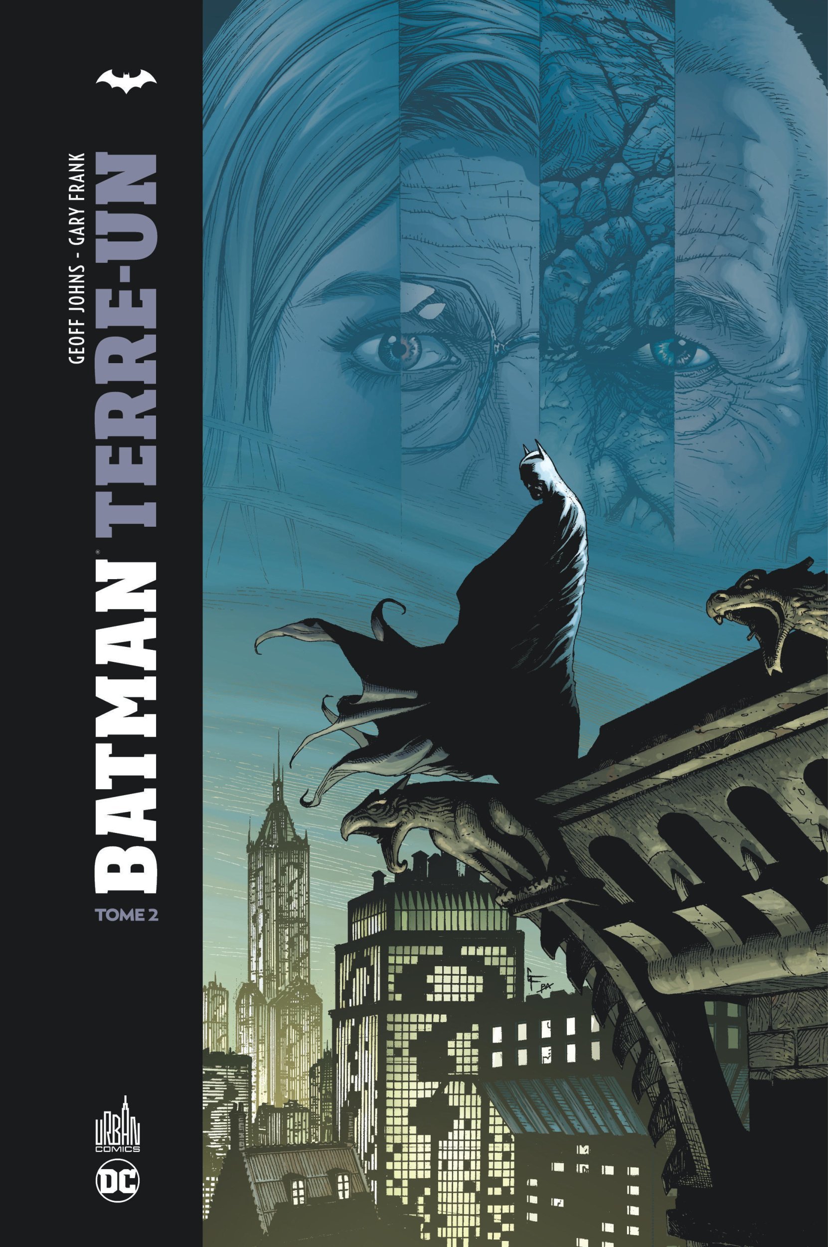 BATMAN TERRE-1 - Tome 2 - Johns Geoff Johns Geoff, Frank Gary Frank Gary, Johns Geoff , Frank Gary  - URBAN COMICS