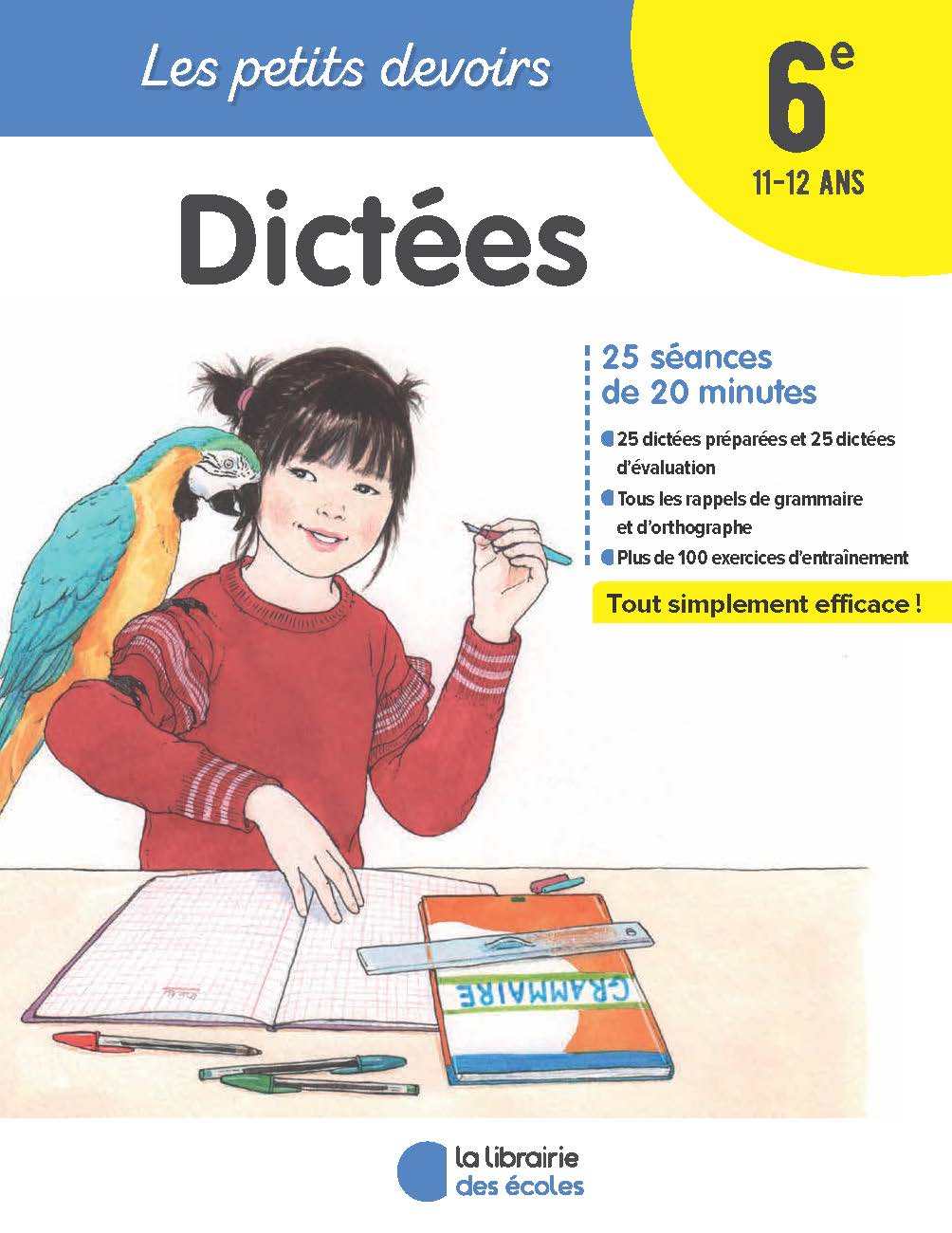 Les Petits Devoirs - Dictées 6e - Gravier Alice, Chardonnet Marie - LIB DES ECOLES