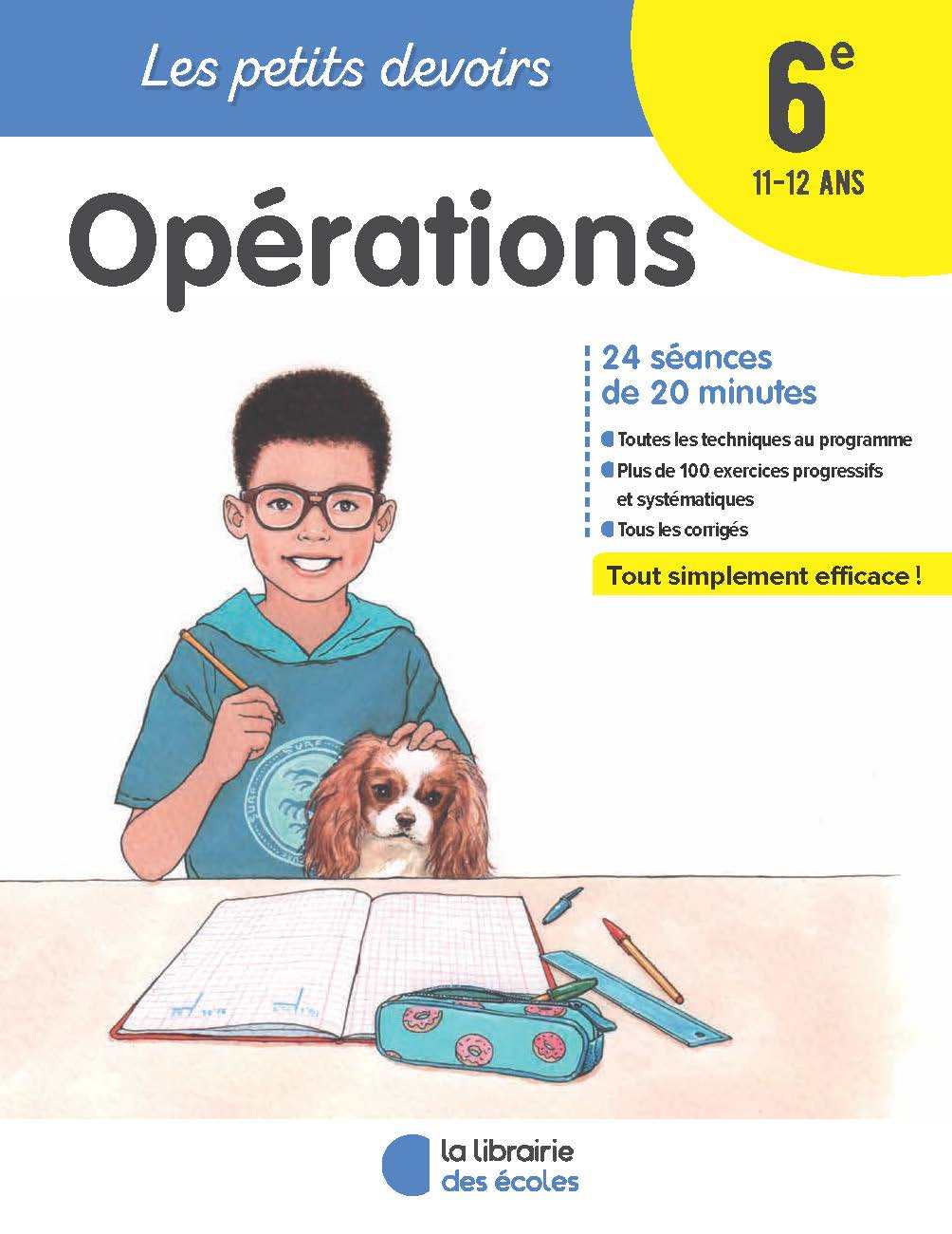 Les Petits Devoirs - Opérations 6e - Gravier Alice, Cozanet Ségolène - LIB DES ECOLES