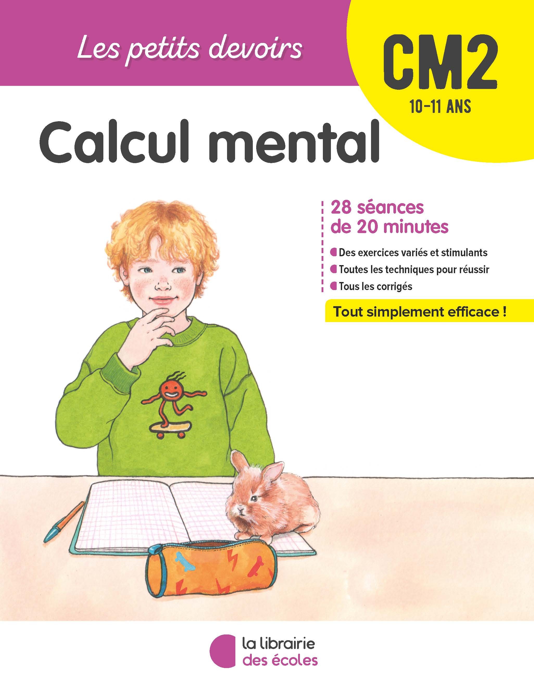 Les Petits devoirs - Calcul mental CM2 - Gravier Alice, FONTAINE Vincent  - LIB DES ECOLES