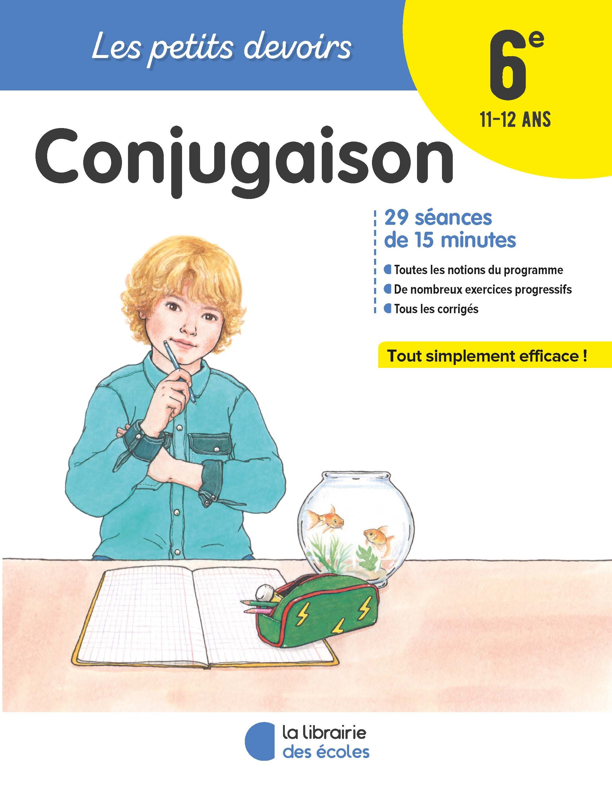 Les Petits Devoirs - Conjugaison 6e - Guigui Brigitte - LIB DES ECOLES