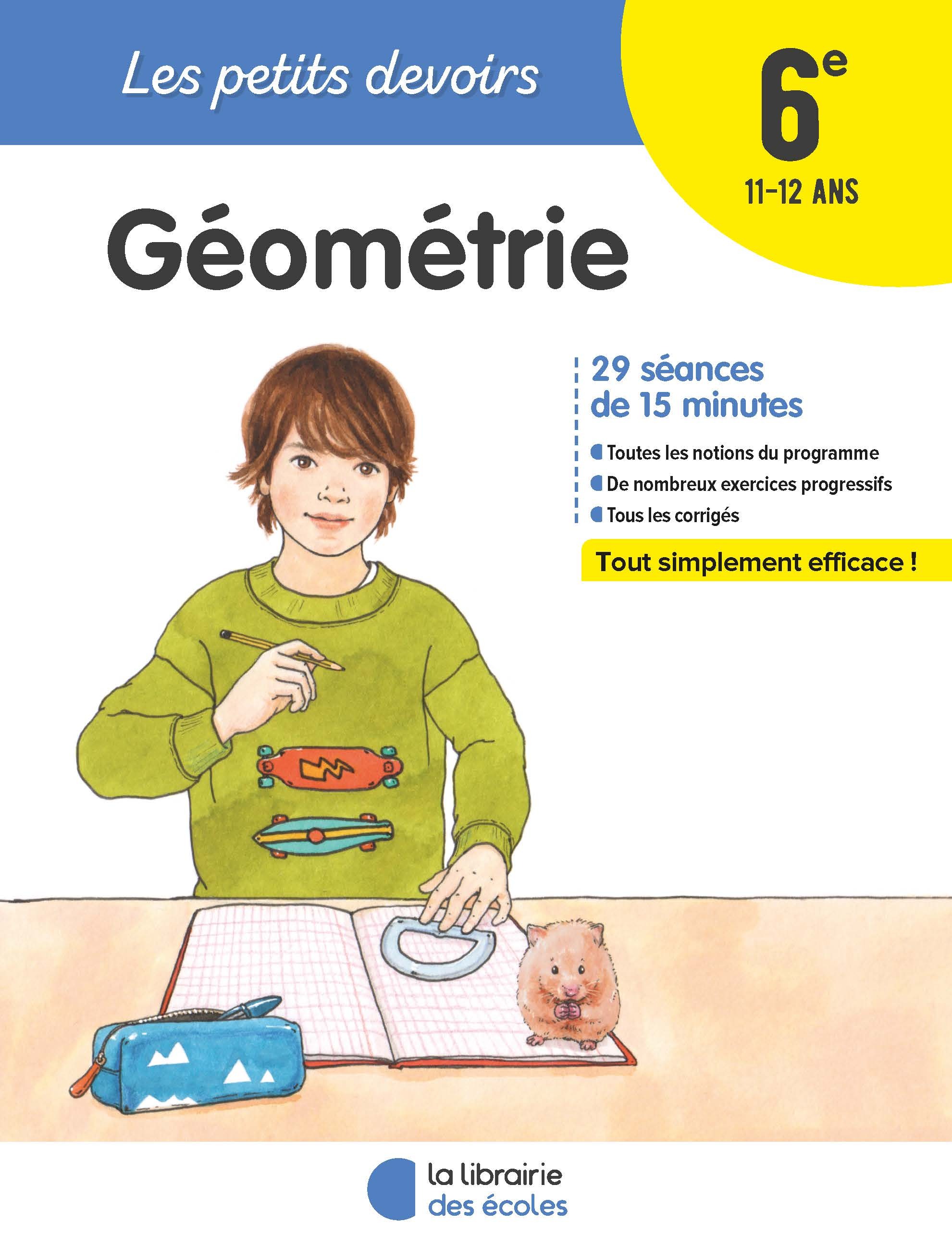 Les petits devoirs - Géométrie 6e - Gravier Alice, KRITTER CHANTAL - LIB DES ECOLES