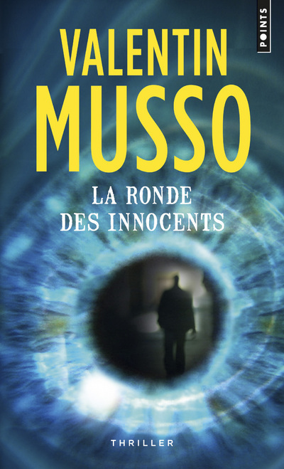 La Ronde des innocents - Musso Valentin - POINTS