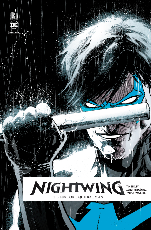 NIGHTWING REBIRTH - Tome 1 - SEELEY  Tim SEELEY  Tim, Fernandez Javier Fernandez Javier, SEELEY  Tim , Fernandez Javier  - URBAN COMICS