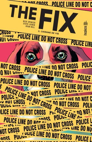 The Fix - Tome 2 - SPENCER Nick SPENCER Nick, LIEBER Steve LIEBER Steve, SPENCER Nick , LIEBER Steve  - URBAN COMICS