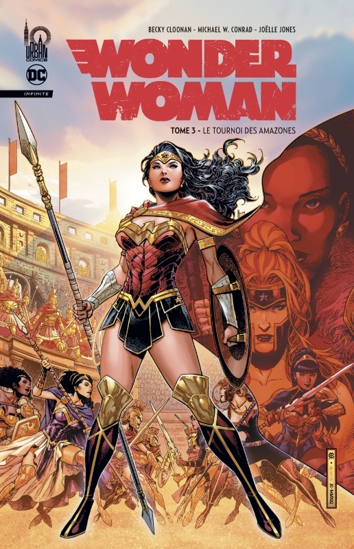 Wonder Woman Infinite tome 3 - Collectif Collectif, CLOONAN  Becky CLOONAN  Becky, Conrad Michael W. Conrad Michael W., Collectif , CLOONAN  Becky , Conrad Michael W.  - URBAN COMICS