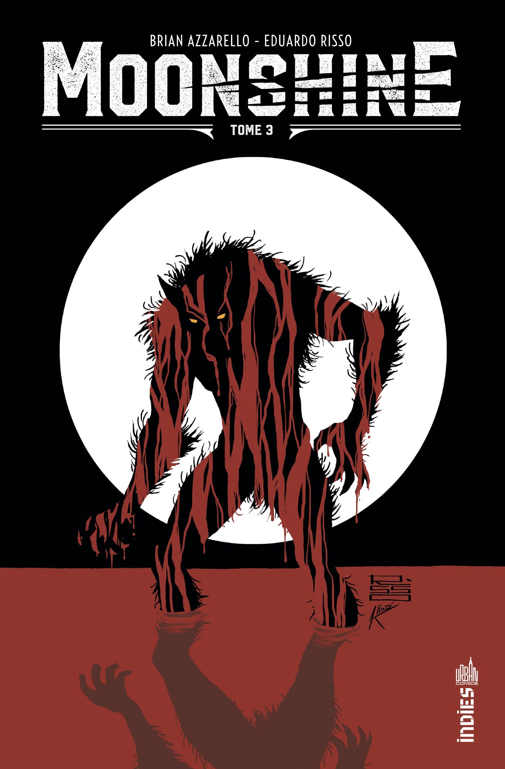 Moonshine  - Tome 3 - Azzarello Brian Azzarello Brian, Risso Eduardo Risso Eduardo, Azzarello Brian , Risso Eduardo  - URBAN COMICS