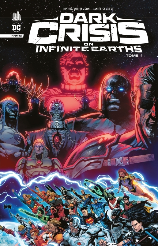 Dark Crisis On Infinite Earths - Tome 1 - Williamson Joshua Williamson Joshua, SAMPERE Daniel SAMPERE Daniel, Collectif Collectif, Williamson Joshua , SAMPERE Daniel , Collectif  - URBAN COMICS