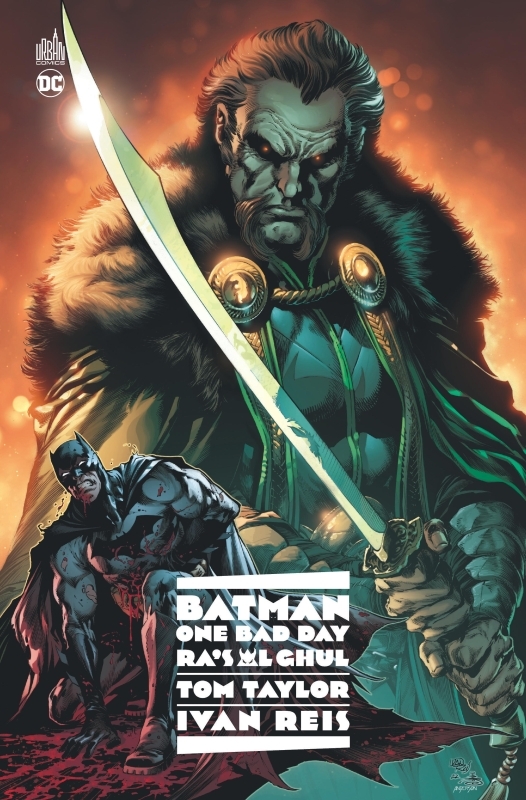 Batman - One Bad Day: Ra's al Ghul - TAYLOR  Tom TAYLOR  Tom, Reis Ivan Reis Ivan, TAYLOR  Tom , REIS Ivan  - URBAN COMICS