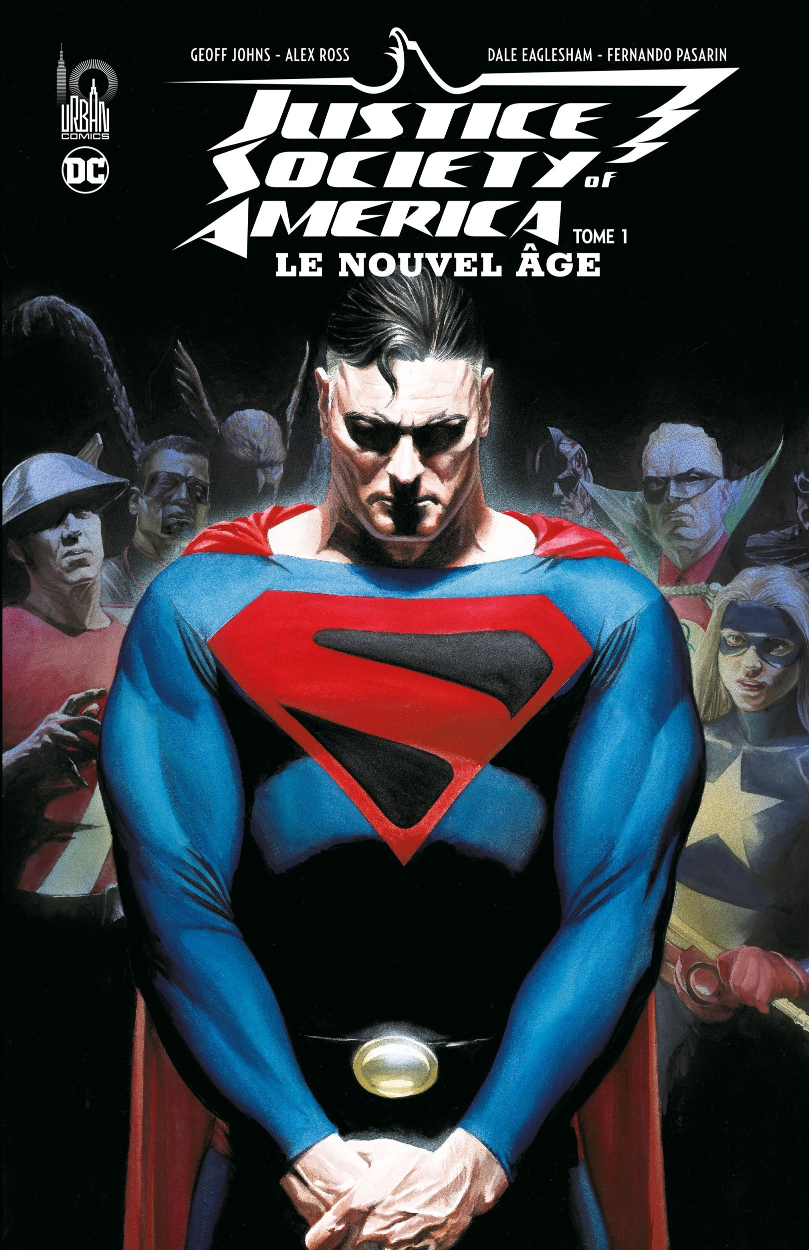 Justice Society of America Le Nouvel Âge tome 1 - Johns Geoff Johns Geoff, EAGLESHAM Dale EAGLESHAM Dale, Johns Geoff , EAGLESHAM Dale  - URBAN COMICS