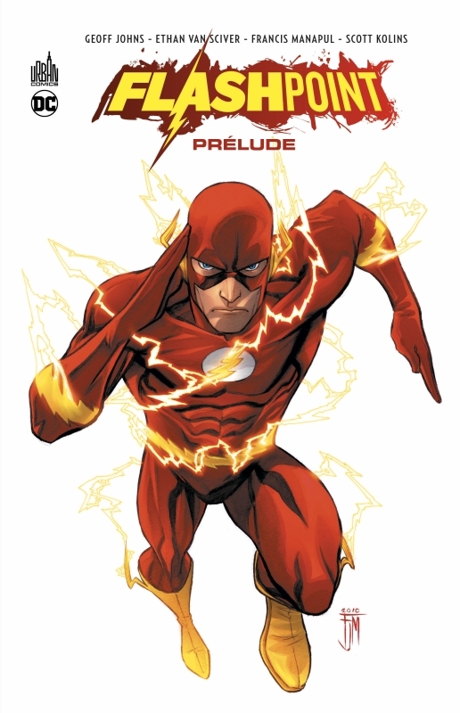 Flashpoint : Le Prélude - Manapul Francis Manapul Francis, Johns Geoff Johns Geoff, Van Sciver Ethan Van Sciver Ethan, Manapul Francis , Johns Geoff , Van Sciver Ethan  - URBAN COMICS