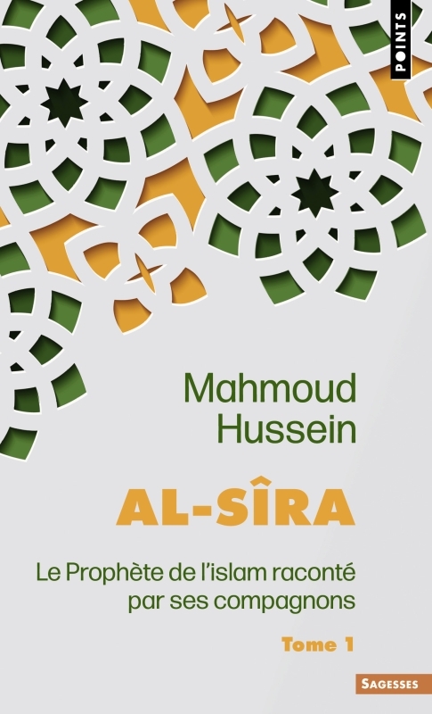 Al-Sîra, tome 1 - Hussein Mahmoud - POINTS