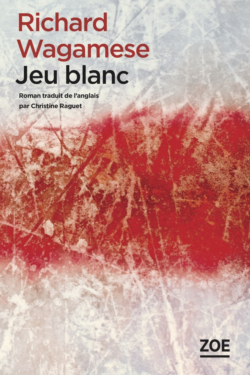 JEU BLANC - Wagamese Richard, Raguet Christine - ZOE