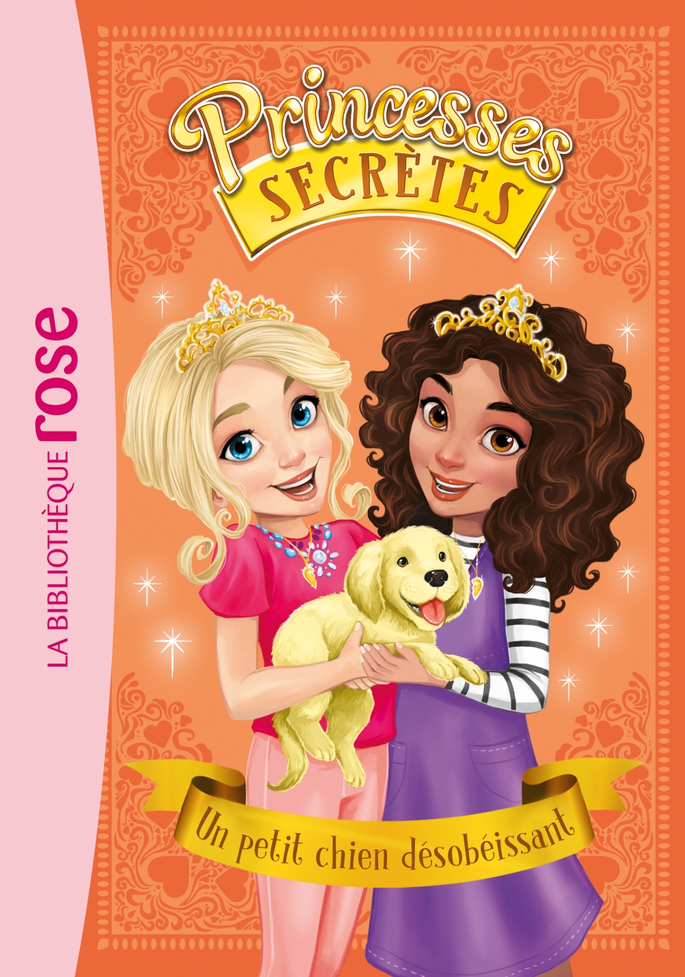 Princesses secrètes 05 - Un petit chien désobéissant - Banks Rosie - HACHETTE JEUN.