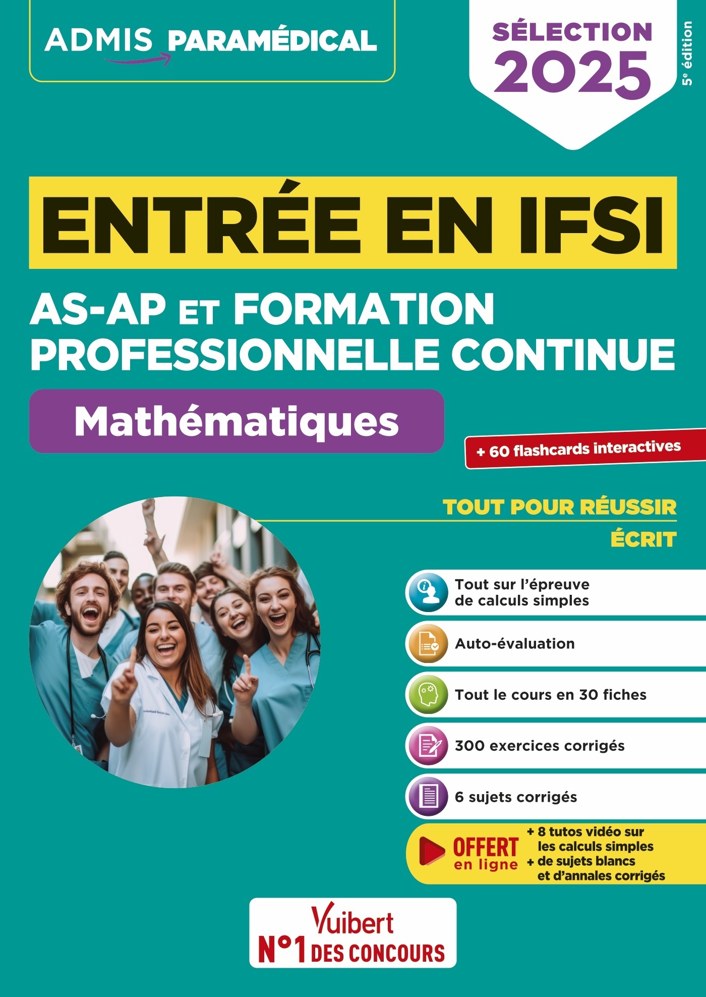 Entrée en IFSI Pour les AS-AP et formation professionnelle continue (FPC) - Mathématiques - 10 tutos offerts - Drevet Sébastien - VUIBERT