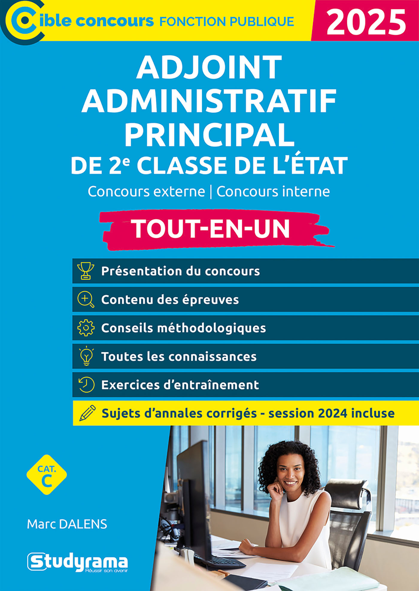 Adjoint administratif principal de 2e classe de l’État – Tout-en-un (Catégorie C – Concours 2025) - Dalens Marc - STUDYRAMA