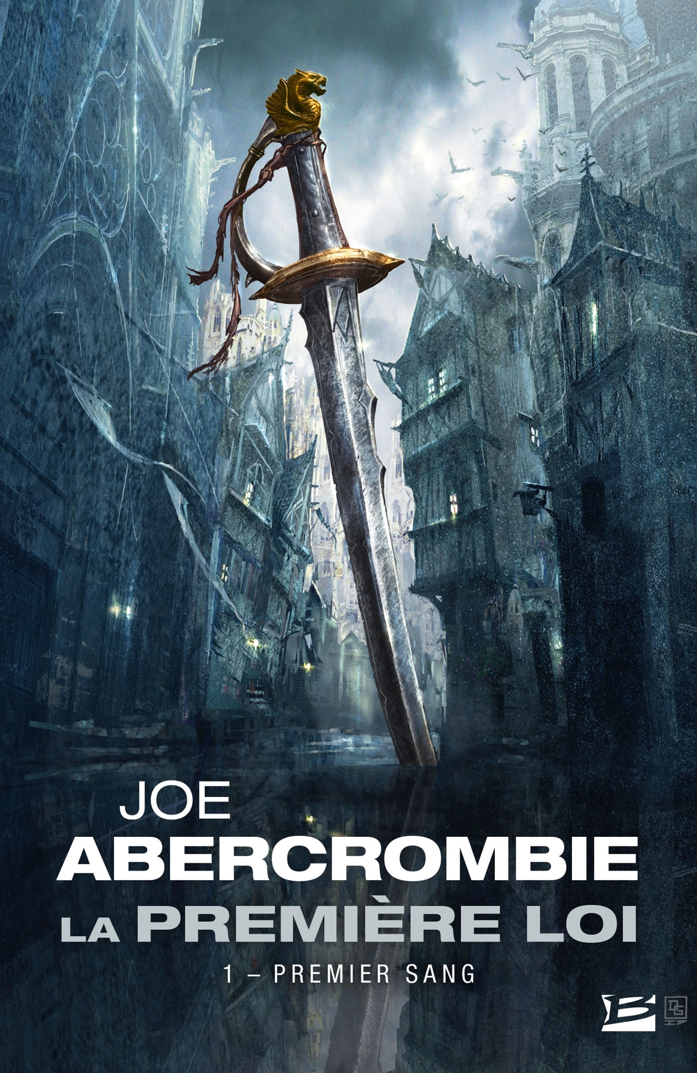 La Première loi, T1 : Premier sang - Abercrombie Joe - BRAGELONNE