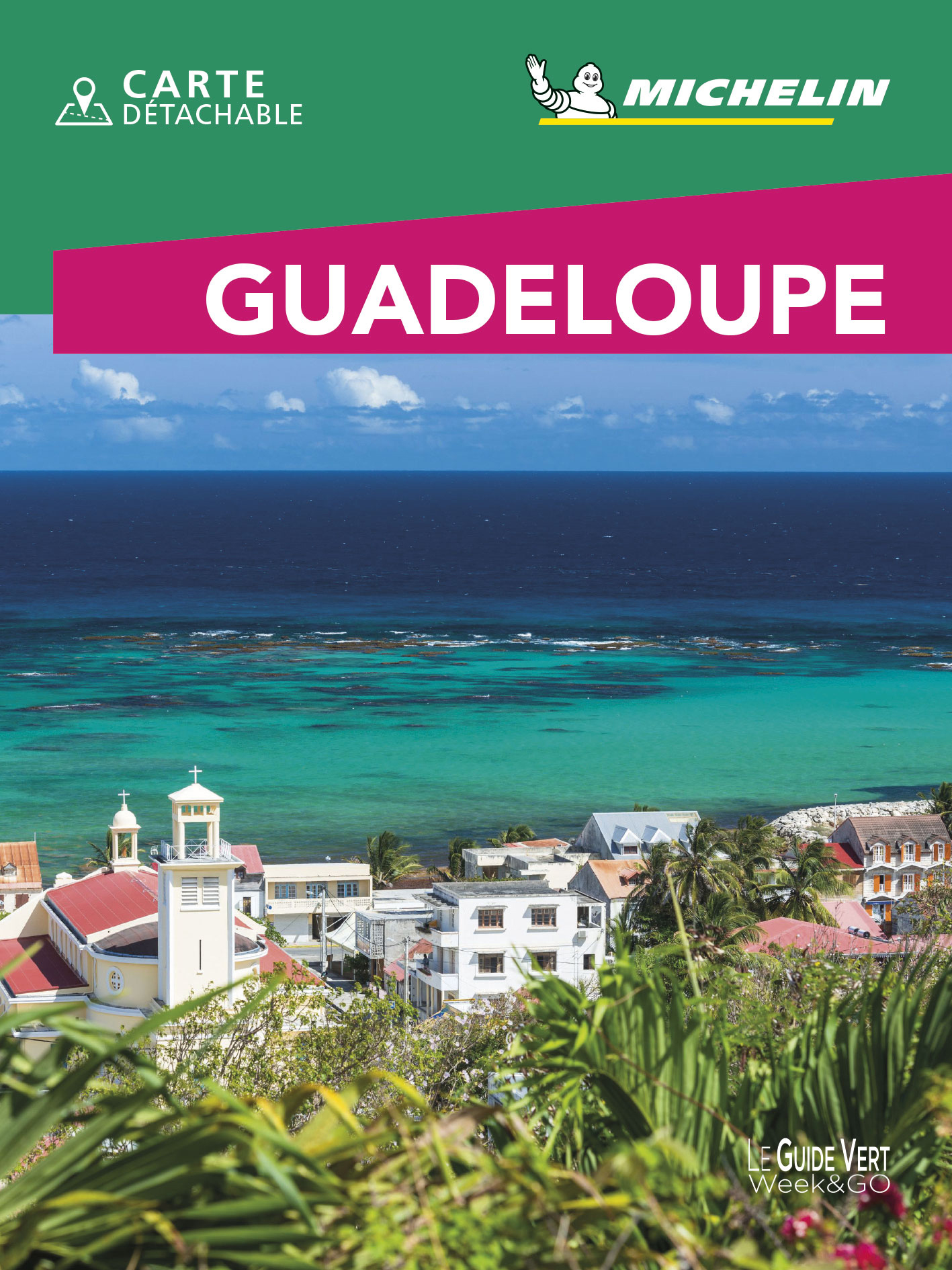 Guide Vert WE&GO Guadeloupe - XXX - MICHELIN