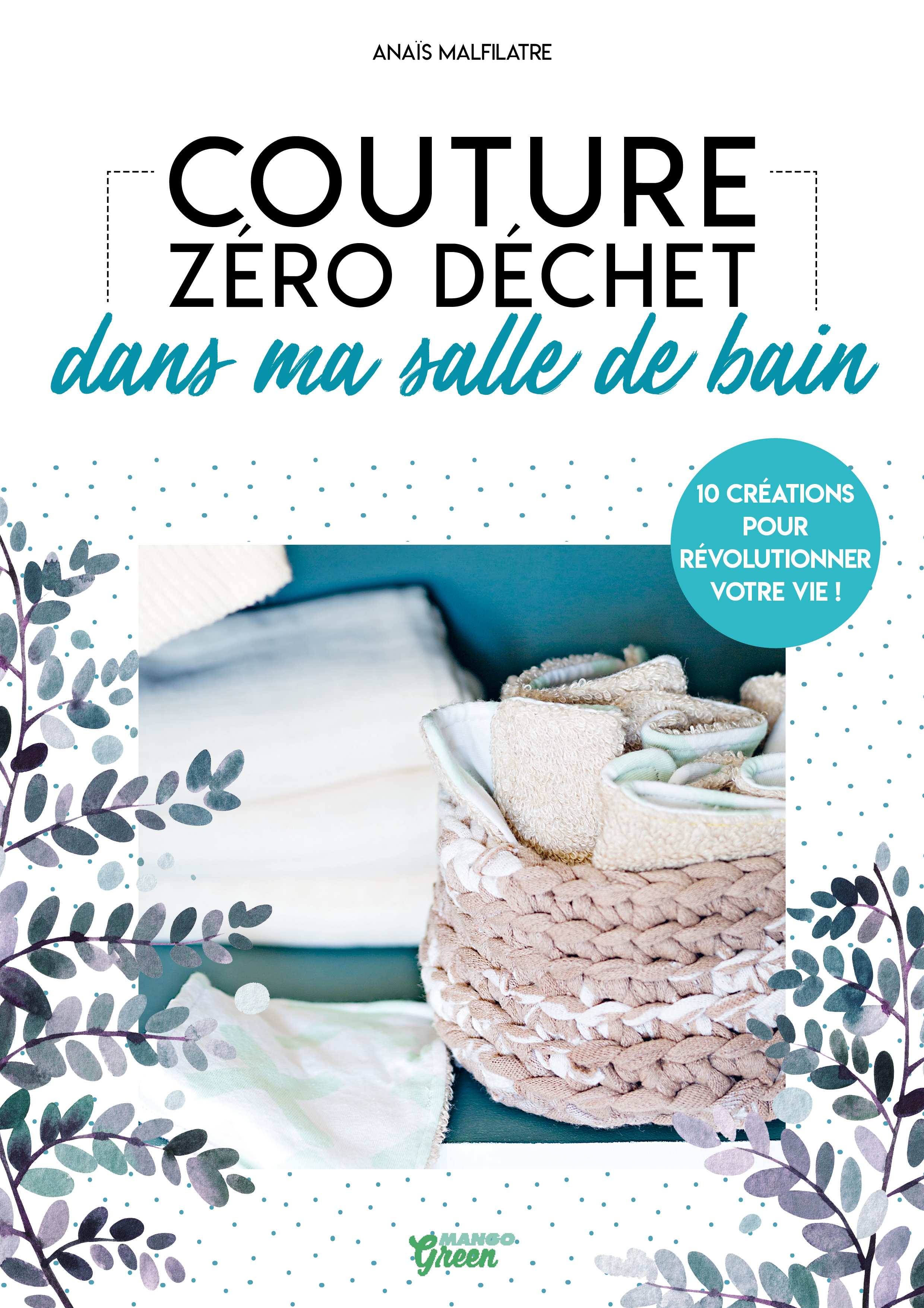 Couture zéro déchet dans ma salle de bain - Malfilâtre Anaïs - MANGO