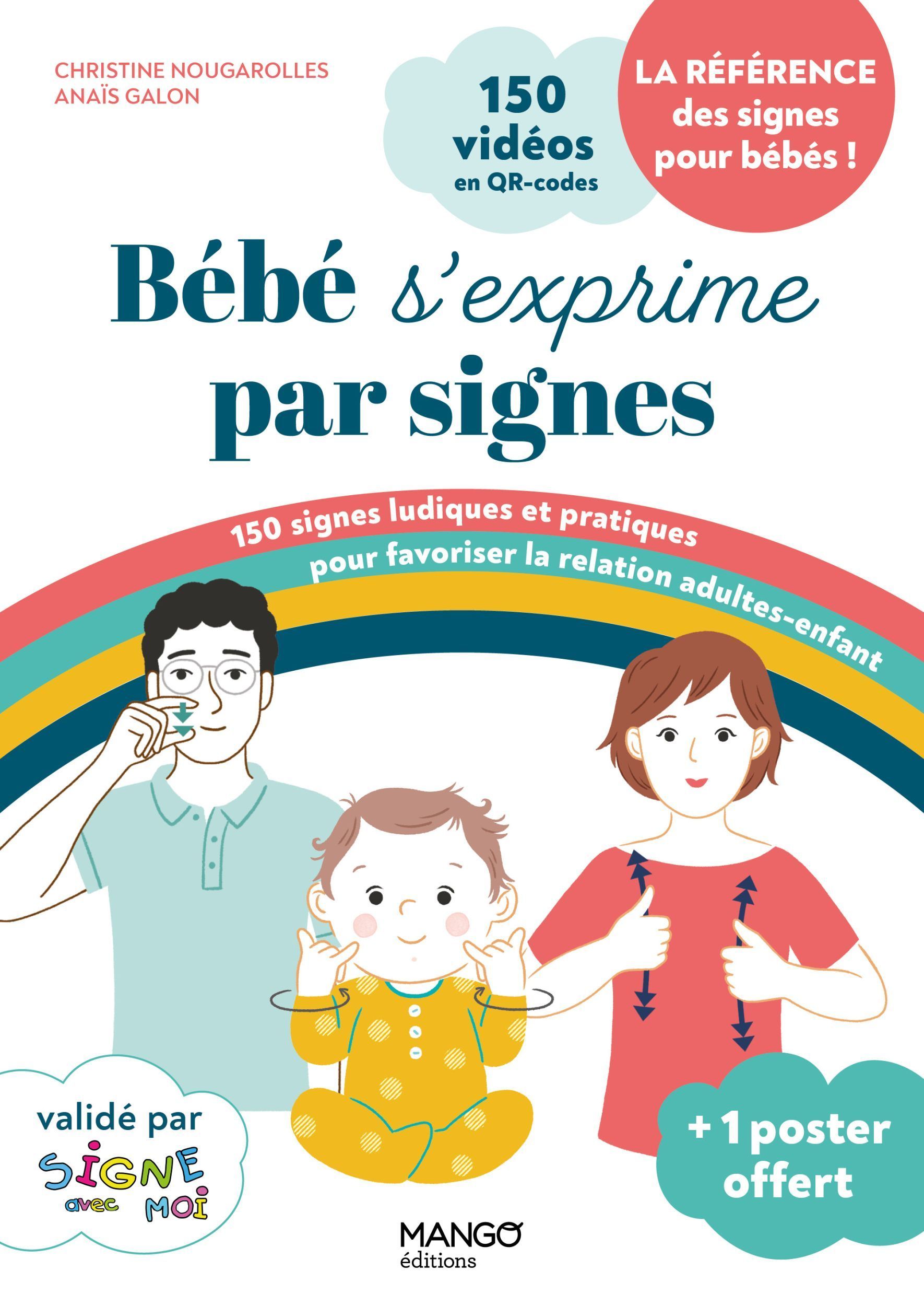 Bébé s'exprime par signes - Nougarolles Christine, Stefano Laurent, Galon Anaïs - MANGO