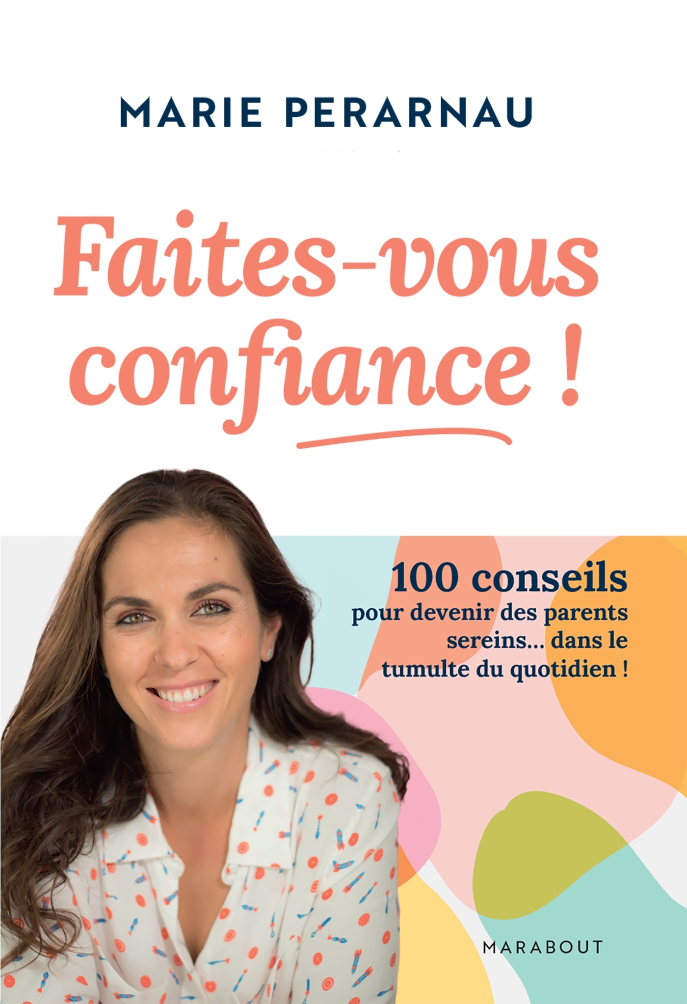 Faites-vous confiance - Perarnau Marie - MARABOUT