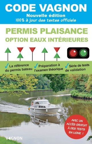 Code Vagnon - Permis Plaisance - Option eaux intérieures - Vagnon Editions - VAGNON