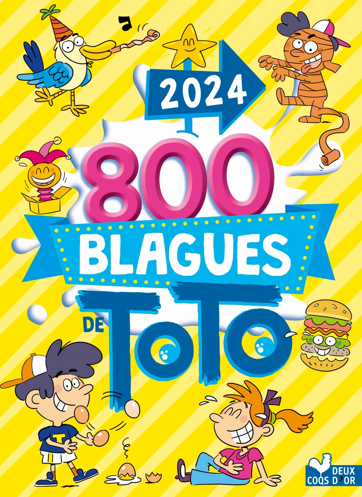 800 blagues de Toto 2024 -   - DEUX COQS D OR