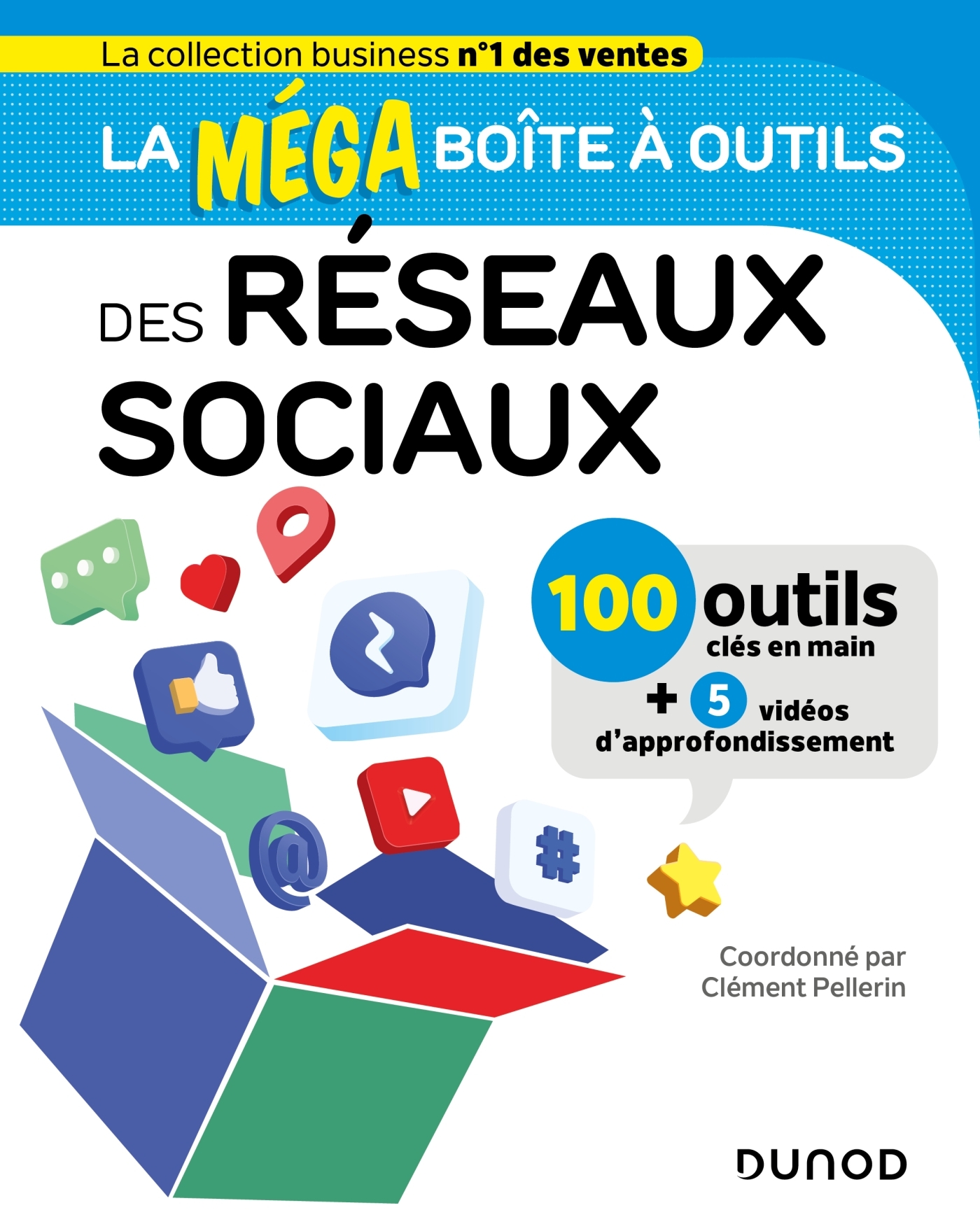 La Méga Boite à outils des Réseaux sociaux - Pellerin Clément - DUNOD