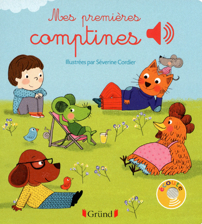 Mes premières comptines - Livre sonore avec 6 puces - Dès 1 an - Cordier Séverine - GRUND Mes premières comptines - Livre sonore avec 6 puces - Dès 1 an - Cordier Séverine - GRUND