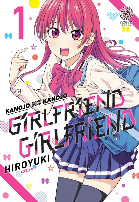 Girlfriend, Girlfriend T01 - HIROYUKI Aigamo - NOEVE GRAFX