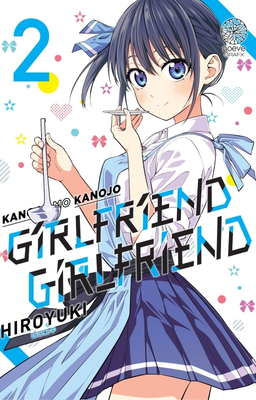 Girlfriend, Girlfriend T02 - HIROYUKI Aigamo - NOEVE GRAFX