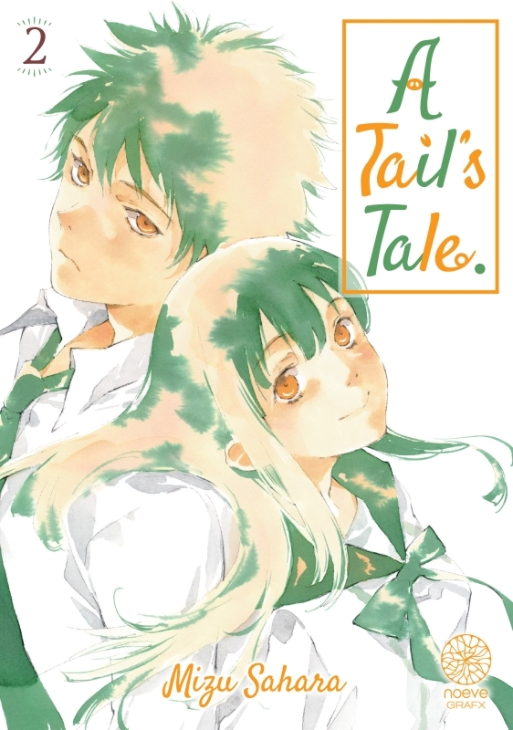 A tail's tale T02 - SAHARA Mizu - NOEVE GRAFX