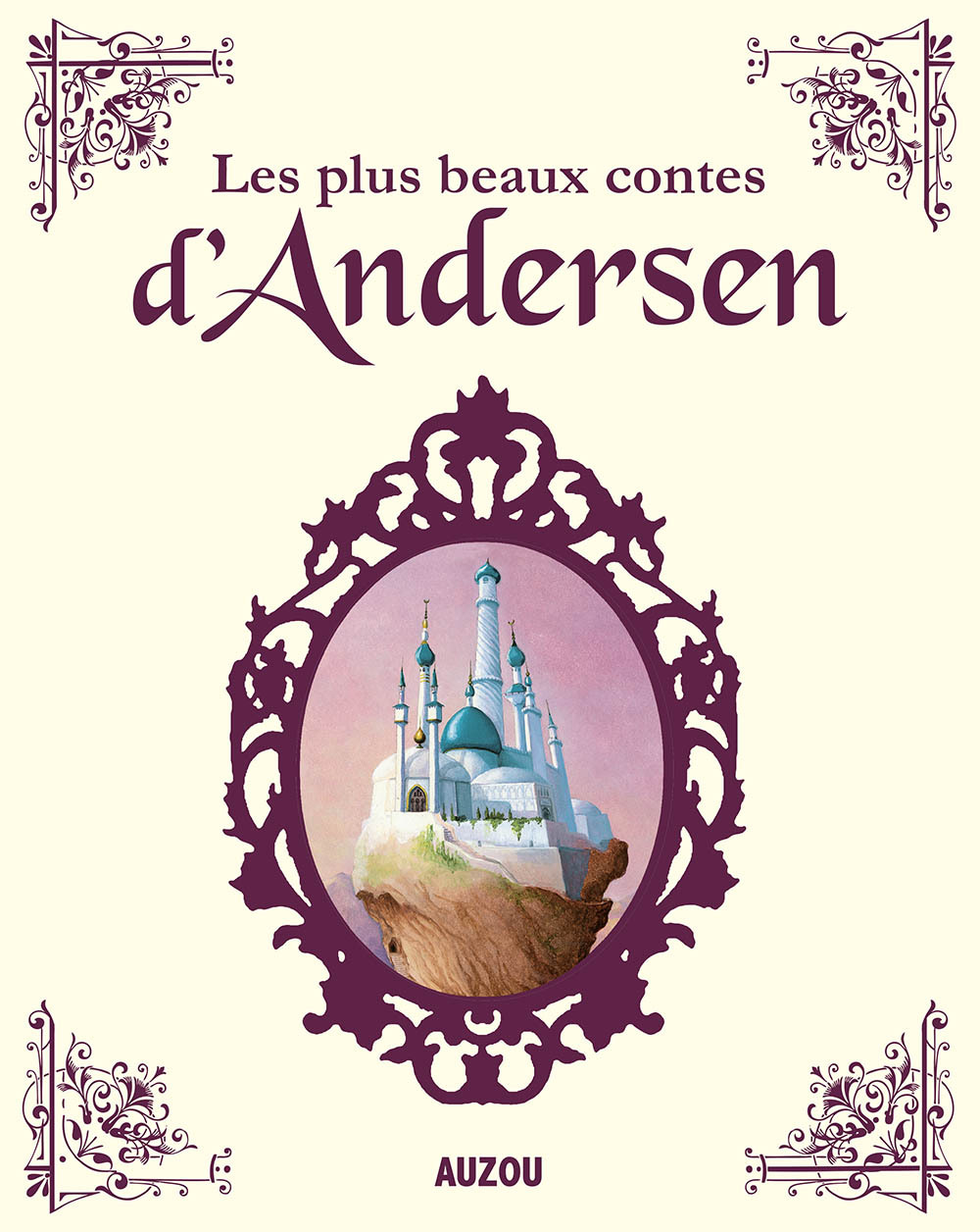 LES PLUS BEAUX CONTES D'ANDERSEN - ANDERSEN/ROCHUT ANDERSEN/ROCHUT - AUZOU