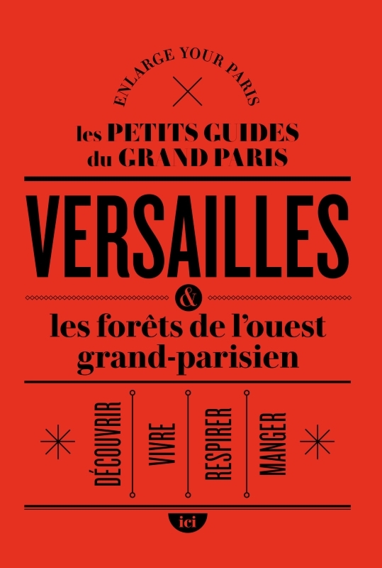 Versailles et les forêts de l'ouest grand-parisien - XXX - ICI