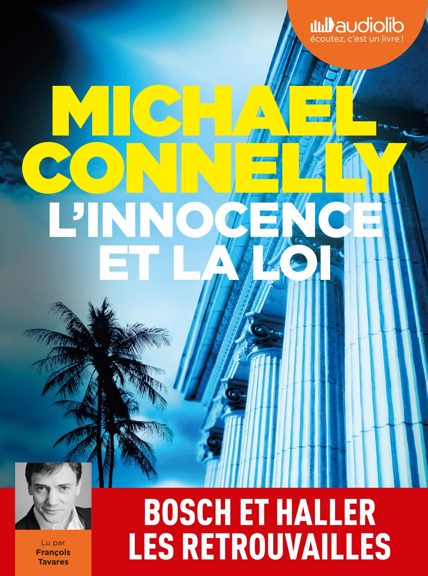 L'Innocence et la loi - Pépin Robert, Connelly Michael, Tavares François - AUDIOLIB