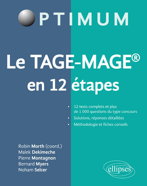 Le TAGE-MAGE® en 12 étapes - Morth Robin, Dekimeche Malek, Montagnon Pierre, Myers Bernard, Selcer Noham - ELLIPSES