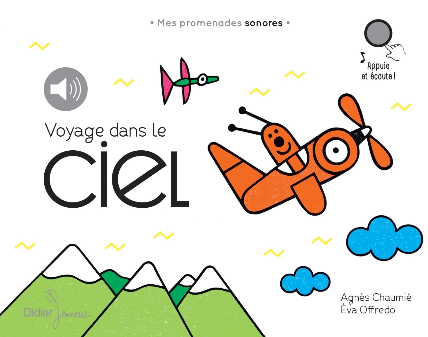 Voyage dans le ciel - CHAUMIÉ Agnès, Offredo Eva - DIDIER JEUNESSE Voyage dans le ciel - CHAUMIÉ Agnès, Offredo Eva - DIDIER JEUNESSE